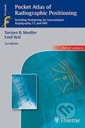 Kniha: Pocket Atlas of Radiographic Positioning (Torsten B. Moeller), 2009 Kniha: Pocket Atlas of Radiographic Positioning (Torsten B. Moeller), 2009