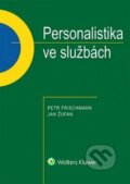 Kniha: Personalistika ve službách (Petr Frischmann). Wolters Kluwer ČR, 2017 Kniha: Personalistika ve službách (Petr Frischmann). Wolters Kluwer ČR, 2017