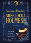 Kniha: Hádanky a hlavolamy Sherlocka Holmese (Dr. John Watson). Universum, 2017 Kniha: Hádanky a hlavolamy Sherlocka Holmese (Dr. John Watson). Universum, 2017