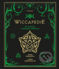 Kniha: WICCAPEDIE - Moderní příručka bílé magie (Leanna Greenaway a Shawn Robbins), 2017 Kniha: WICCAPEDIE - Moderní příručka bílé magie (Leanna Greenaway a Shawn Robbins), 2017