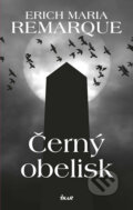 Kniha: Černý obelisk (Erich Maria Remarque). Ikar CZ, 2017 Kniha: Černý obelisk (Erich Maria Remarque). Ikar CZ, 2017