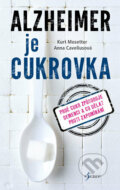 Kniha: Alzheimer jako cukrovka (Anna Caveliusová a Kurt Mosetter), 2017 Kniha: Alzheimer jako cukrovka (Anna Caveliusová a Kurt Mosetter), 2017