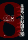 Kniha: Osem osamelých (Adrijan Turan). Vydavateľstvo Matice slovenskej, 2017 Kniha: Osem osamelých (Adrijan Turan). Vydavateľstvo Matice slovenskej, 2017