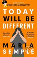 Today Will Be Different - Maria Semple, 2017