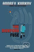 Kniha: The Bickford Fuse (Andrey Kurkov). MacLehose Press, 2017 Kniha: The Bickford Fuse (Andrey Kurkov). MacLehose Press, 2017