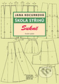 Kniha: Škola střihů - Sukně (Jana Kocurková). Informatorium, 2017 Kniha: Škola střihů - Sukně (Jana Kocurková). Informatorium, 2017