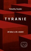 Kniha: Tyranie (Timothy Snyder). Paseka, 2017 Kniha: Tyranie (Timothy Snyder). Paseka, 2017