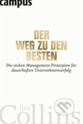 Kniha: Der Weg zu den Besten (Jim Collins). Campus Verlag, 2011 Kniha: Der Weg zu den Besten (Jim Collins). Campus Verlag, 2011
