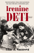 Kniha: Irenine deti (Tilar J. Mazzeo). Motýľ, 2017 Kniha: Irenine deti (Tilar J. Mazzeo). Motýľ, 2017