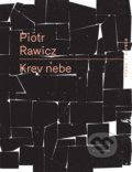 Krev nebe - Piotr Rawicz, RUBATO, 2017