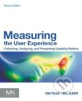 Kniha: Measuring the User Experience (Thomas Tullis a William Alber). Morgan Kaufmann, 2013 Kniha: Measuring the User Experience (Thomas Tullis a William Alber). Morgan Kaufmann, 2013