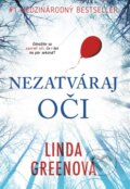 Kniha: Nezatváraj oči (Linda Green). Tatran, 2017 Kniha: Nezatváraj oči (Linda Green). Tatran, 2017