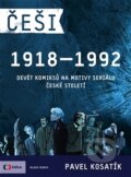 Kniha: Češi 1918-1992 (Pavel Kosatík). Mladá fronta, 2017 Kniha: Češi 1918-1992 (Pavel Kosatík). Mladá fronta, 2017
