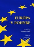 Kniha: Európa v pohybe (Jozef Vlčej). Tribun EU, 2016 Kniha: Európa v pohybe (Jozef Vlčej). Tribun EU, 2016