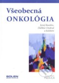 Kniha: Všeobecná onkológia (Juraj Kaušitz). Solen, 2017 Kniha: Všeobecná onkológia (Juraj Kaušitz). Solen, 2017