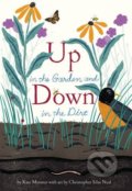 Kniha: Up in the Garden and Down in the Dirt (Kate Messner). Chronicle Books, 2015 Kniha: Up in the Garden and Down in the Dirt (Kate Messner). Chronicle Books, 2015