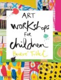 Kniha: Art Workshops for Children (Hervé Tullet). Phaidon, 2015 Kniha: Art Workshops for Children (Hervé Tullet). Phaidon, 2015