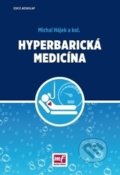 Kniha: Hyperbarická medicína (Michal Hájek). Mladá fronta, 2017 Kniha: Hyperbarická medicína (Michal Hájek). Mladá fronta, 2017
