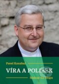 Kniha: Víra a polibek (Pavel Konzbul). Cesta, 2017 Kniha: Víra a polibek (Pavel Konzbul). Cesta, 2017