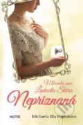 E-kniha: Nepriznaná (Michaela Ella Hajduková), 2017 E-kniha: Nepriznaná (Michaela Ella Hajduková), 2017