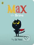 Kniha: Max the Brave (Ed Vere). Puffin Books, 2017 Kniha: Max the Brave (Ed Vere). Puffin Books, 2017