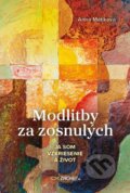Kniha: Modlitby za zosnulých (Anna Mátiková). Zachej, 2024 Kniha: Modlitby za zosnulých (Anna Mátiková). Zachej, 2024