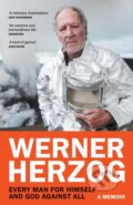 Kniha: Every Man for Himself and God against All (Werner Herzog). Vintage, 2024 Kniha: Every Man for Himself and God against All (Werner Herzog). Vintage, 2024