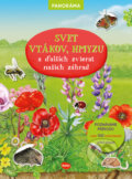 Kniha: Svet vtákov, hmyzu a ďalších zvierat našich záhrad (Ella & Max). Ella & Max, 2024 Kniha: Svet vtákov, hmyzu a ďalších zvierat našich záhrad (Ella & Max). Ella & Max, 2024