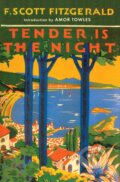 Kniha: Tender is the Night (Francis Scott Fitzgerald). Simon & Schuster, 2024 Kniha: Tender is the Night (Francis Scott Fitzgerald). Simon & Schuster, 2024