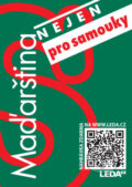 Kniha: Maďarština (nejen) pro samouky (Angelika Schreierová). Leda, 2024 Kniha: Maďarština (nejen) pro samouky (Angelika Schreierová). Leda, 2024