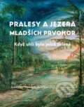 Kniha: Pralesy a jezera mladších prvohor (Stanislav Opluštil). Academia, 2024 Kniha: Pralesy a jezera mladších prvohor (Stanislav Opluštil). Academia, 2024