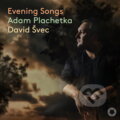 Hudební CD: Adam Plachetka, David Švec Evening Songs (Hudobné albumy). Hudobné albumy, 2024 Hudební CD: Adam Plachetka, David Švec Evening Songs (Hudobné albumy). Hudobné albumy, 2024