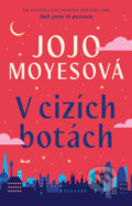 E-kniha: V cizích botách (Jojo Moyes), 2024 E-kniha: V cizích botách (Jojo Moyes), 2024
