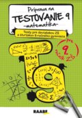 Kniha: Testovanie 9 z matematiky (Terézia Žigová a Pavol Kelecsényi). Raabe, 2024 Kniha: Testovanie 9 z matematiky (Terézia Žigová a Pavol Kelecsényi). Raabe, 2024