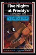Kniha: The Week Before (Scott Cawthon a E.C. Myers). Scholastic, 2024 Kniha: The Week Before (Scott Cawthon a E.C. Myers). Scholastic, 2024