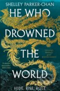 Kniha: He Who Drowned the World (Shelley Parker-Chan). Pan Macmillan, 2024 Kniha: He Who Drowned the World (Shelley Parker-Chan). Pan Macmillan, 2024