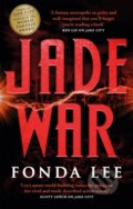Kniha: Jade War (Fonda Lee). Orbit, 2019 Kniha: Jade War (Fonda Lee). Orbit, 2019