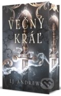 Kniha: Večný kráľ (L.J. Andrews). Zelený kocúr, 2024 Kniha: Večný kráľ (L.J. Andrews). Zelený kocúr, 2024