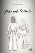 Kniha: Láska podle Párala (Jarka Jendrisková). Čas, 2024 Kniha: Láska podle Párala (Jarka Jendrisková). Čas, 2024