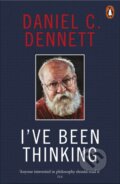 Kniha: I've Been Thinking (Daniel C. Dennett). Penguin Books, 2025 Kniha: I've Been Thinking (Daniel C. Dennett). Penguin Books, 2025