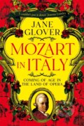Kniha: Mozart in Italy (Jane Glover). Picador, 2024 Kniha: Mozart in Italy (Jane Glover). Picador, 2024