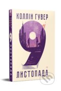 Kniha: 9 lystopada (Colleen Hoover). PM, 2024 Kniha: 9 lystopada (Colleen Hoover). PM, 2024