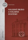 Kniha: Volebné právo a volebné systémy (Marek Domin). Wolters Kluwer, 2017 Kniha: Volebné právo a volebné systémy (Marek Domin). Wolters Kluwer, 2017