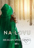 Kniha: Na lovu (Meagan Spooner). CooBoo CZ, 2018 Kniha: Na lovu (Meagan Spooner). CooBoo CZ, 2018