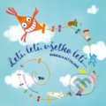 Kniha: Letí, letí, všetko letí... (Gabriela Dittelová). Trio Publishing, 2017 Kniha: Letí, letí, všetko letí... (Gabriela Dittelová). Trio Publishing, 2017