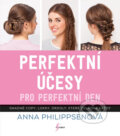 Kniha: Perfektní účesy pro perfektní den (Anna Philippsen). Esence, 2017 Kniha: Perfektní účesy pro perfektní den (Anna Philippsen). Esence, 2017