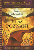 Kniha: Hlas poznání (Don Miguel Ruiz). Pragma, 2017 Kniha: Hlas poznání (Don Miguel Ruiz). Pragma, 2017