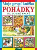 Kniha: Moje první knížka: Pohádky na dobré spaní (Librex). Librex, 2017 Kniha: Moje první knížka: Pohádky na dobré spaní (Librex). Librex, 2017