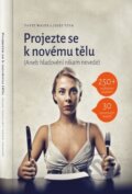 Kniha: Projezte se k novému tělu (Pavel Walek), 2017 Kniha: Projezte se k novému tělu (Pavel Walek), 2017