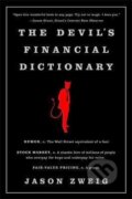 Kniha: The Devils Financial Dictionary (Jason Zweig). Public Affairs, 2017 Kniha: The Devils Financial Dictionary (Jason Zweig). Public Affairs, 2017